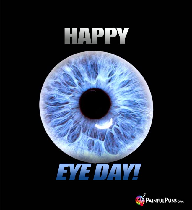 Happy Eye Day!